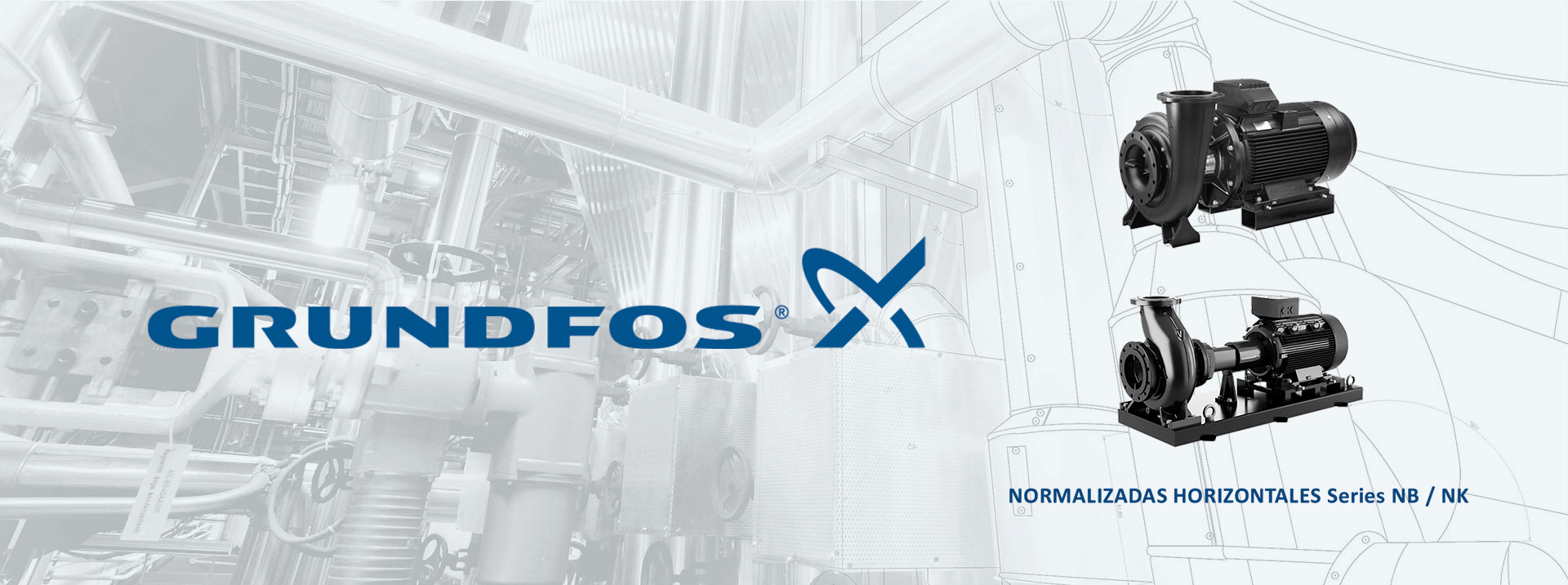 EXPOPESCA 2025 - Electrobombas Centrífugas Normalizadas Series NB / NK GRUNDFOS